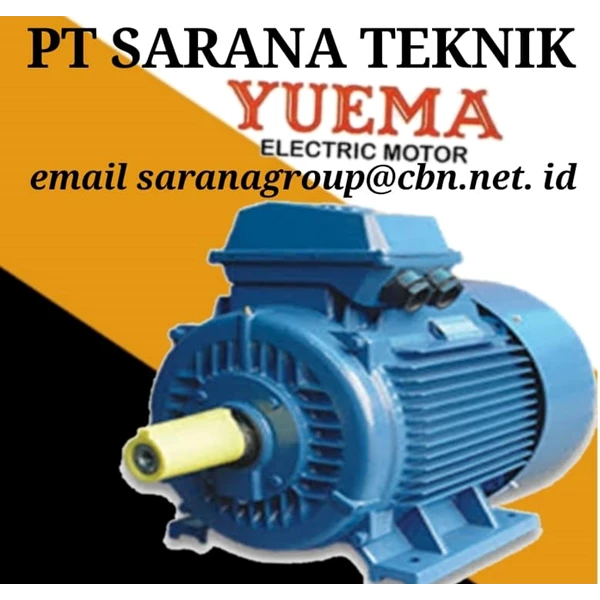 PT SARANA TEKNIK YUEMA ELECTRIC AC  Motor Yuema Seri B3 - 50 Hz DINAMO MOTOR YUEMA